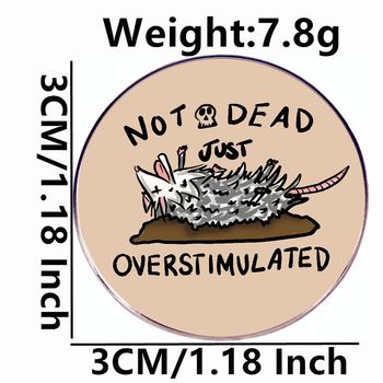 Žiadne mŕtve, len nadmerná stimulácia, brošňa s kresleným vačicom, odznak s kovovou zliatinou, odznak, príslušenstvo