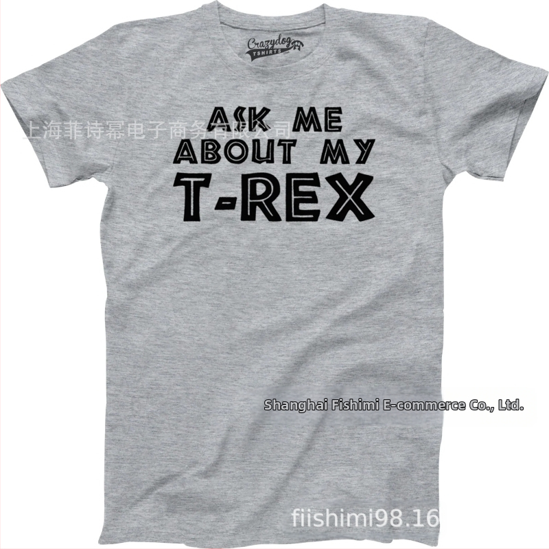 Tyrannosaurus Rex, detský román, vtipné humorné tričko s krátkym rukávom a okrúhlym výstrihom, OPÝTAJTE SA MA NA MÔJHO T-REXA