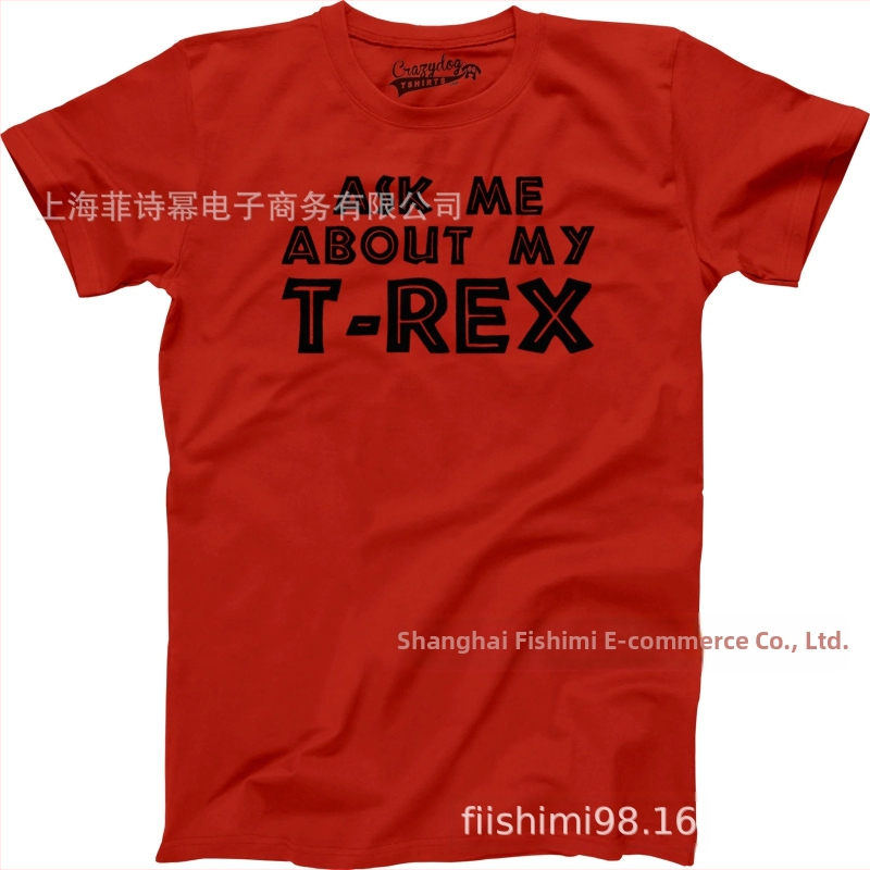 Tyrannosaurus Rex, detský román, vtipné humorné tričko s krátkym rukávom a okrúhlym výstrihom, OPÝTAJTE SA MA NA MÔJHO T-REXA