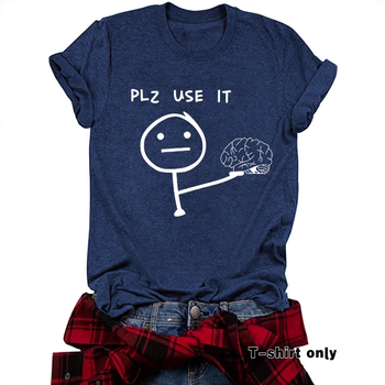 Ευρωπαϊκό και Αμερικανικό T-shirt με στρογγυλή λαιμόκοψη και κοντομάνικο μπλουζάκι, Plz Use It Brain, διασκεδαστικό και χαριτωμένο τυπωμένο μπλουζάκι σε προσφορά