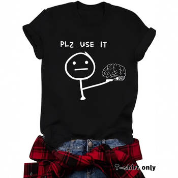 Ευρωπαϊκό και Αμερικανικό T-shirt με στρογγυλή λαιμόκοψη και κοντομάνικο μπλουζάκι, Plz Use It Brain, διασκεδαστικό και χαριτωμένο τυπωμένο μπλουζάκι σε προσφορά