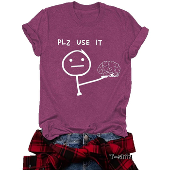 Ευρωπαϊκό και Αμερικανικό T-shirt με στρογγυλή λαιμόκοψη και κοντομάνικο μπλουζάκι, Plz Use It Brain, διασκεδαστικό και χαριτωμένο τυπωμένο μπλουζάκι σε προσφορά