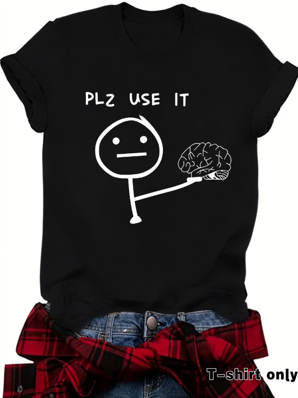Ευρωπαϊκό και Αμερικανικό T-shirt με στρογγυλή λαιμόκοψη και κοντομάνικο μπλουζάκι, Plz Use It Brain, διασκεδαστικό και χαριτωμένο τυπωμένο μπλουζάκι σε προσφορά