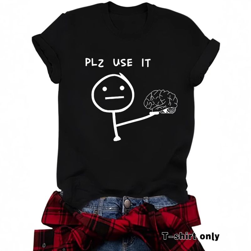 Ευρωπαϊκό και Αμερικανικό T-shirt με στρογγυλή λαιμόκοψη και κοντομάνικο μπλουζάκι, Plz Use It Brain, διασκεδαστικό και χαριτωμένο τυπωμένο μπλουζάκι σε προσφορά