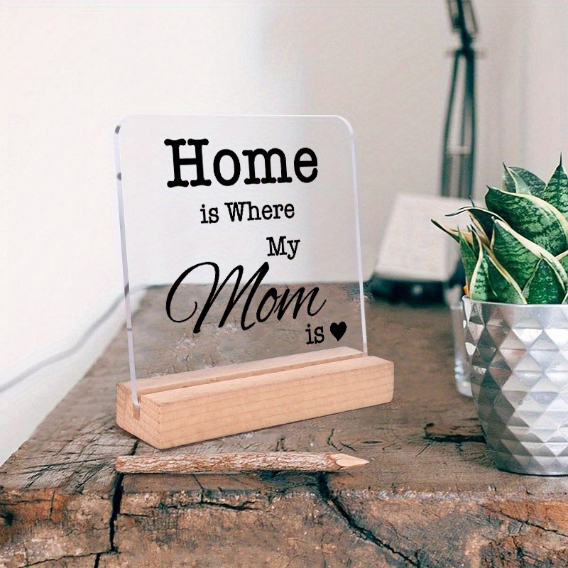 2D plokščias 1 akrilinis ženklas „Namai – mano mamos vieta“ su mediniu laikikliu