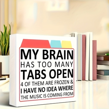 ADHD humoro dekoratyvinis darbalaukio logotipas – „Mano smegenys atidaro per daug etikečių“ idėjos