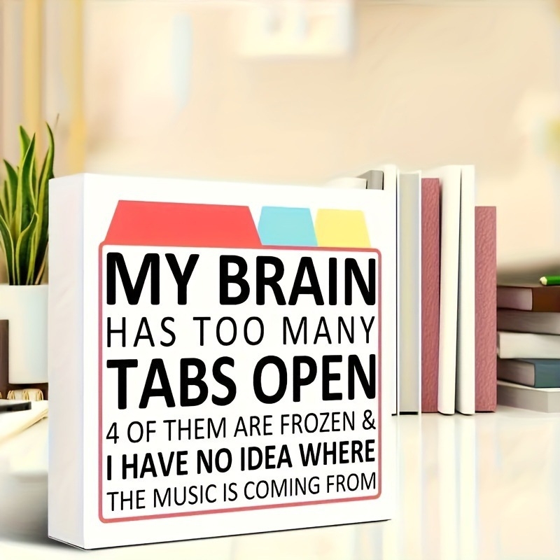 ADHD humoro dekoratyvinis darbalaukio logotipas – „Mano smegenys atidaro per daug etikečių“ idėjos