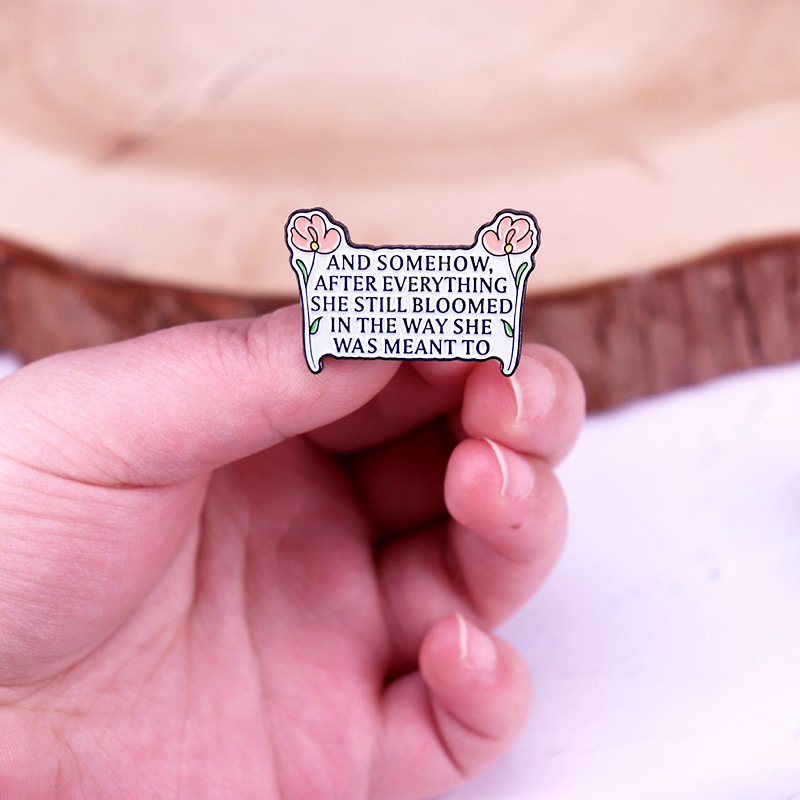 Някак си, след всичко това, тя все още цъфтеше по начина, по който ѝ беше писано.