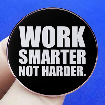 Gudrus darbas vietoj darbo, daugiau sunkaus darbo Sagės ženkliukas Metalo lydinio ženkliukų priedai