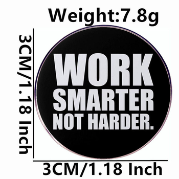 Gudrus darbas vietoj darbo, daugiau sunkaus darbo Sagės ženkliukas Metalo lydinio ženkliukų priedai