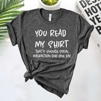 „You Read My Shirt That's Enough“ – juokingi trumparankoviai marškinėliai su socialiniais užrašais