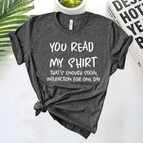 „You Read My Shirt That's Enough“ – juokingi trumparankoviai marškinėliai su socialiniais užrašais