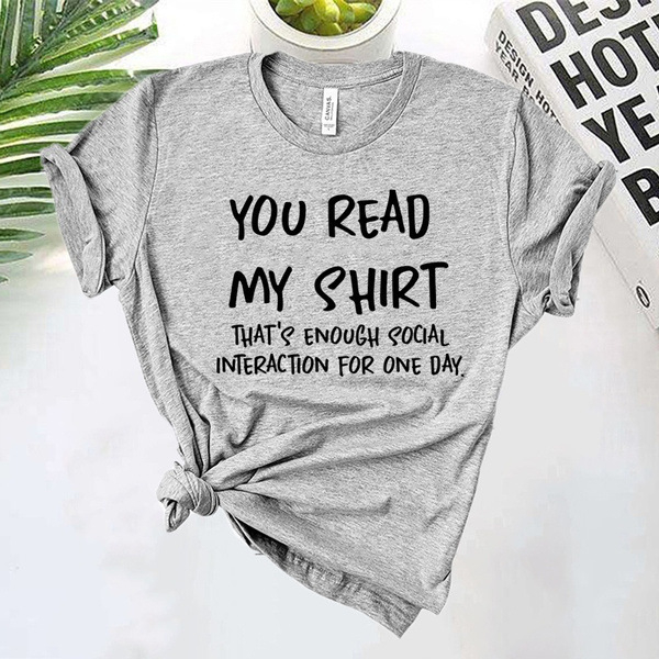 „You Read My Shirt That's Enough“ – juokingi trumparankoviai marškinėliai su socialiniais užrašais