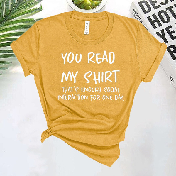 „You Read My Shirt That's Enough“ – juokingi trumparankoviai marškinėliai su socialiniais užrašais