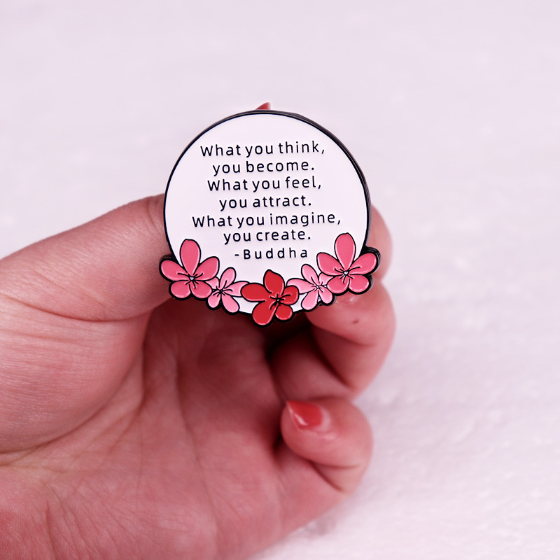 Az leszel, aminek gondolod Sákjamuni Jodamo Sidado híres bross kitűző kiegészítők