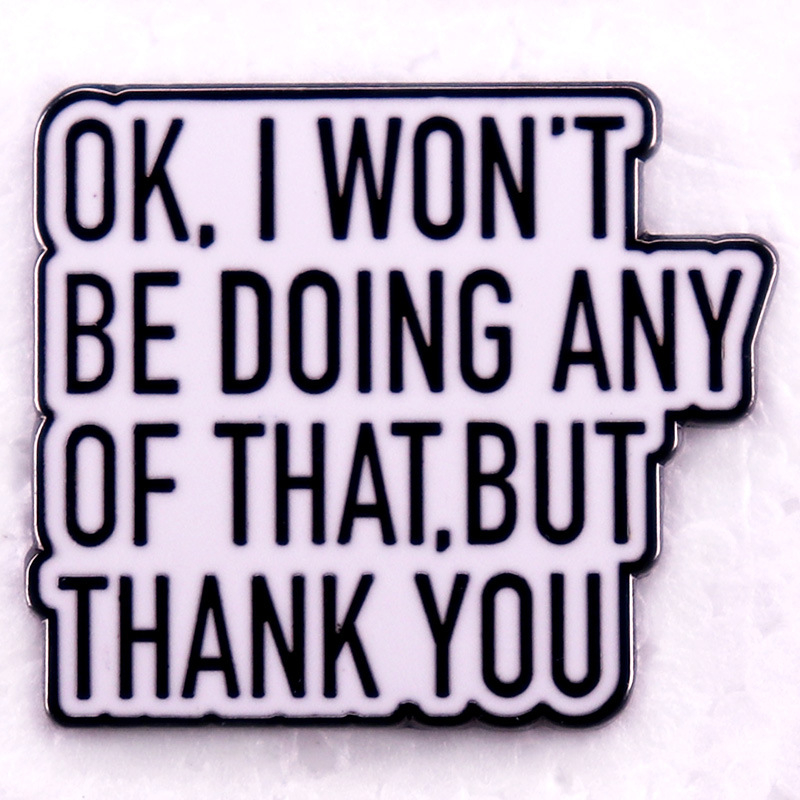 Oké, ezt nem teszem, de köszönöm jelvényes divatékszer