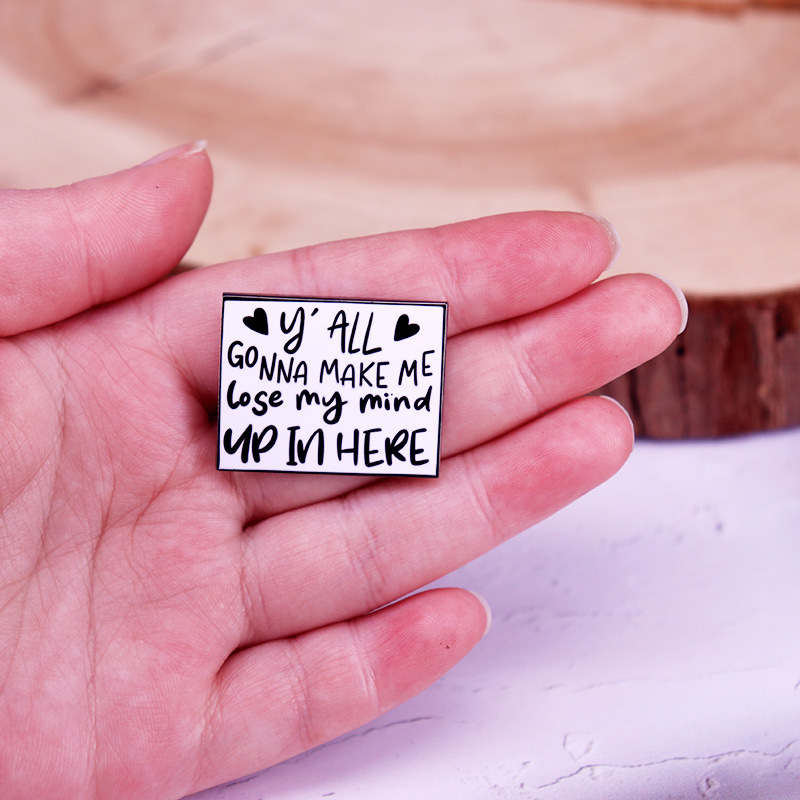 Priversite mane išprotėti emalio ženkliukas psichinės sveikatos ženkliukui