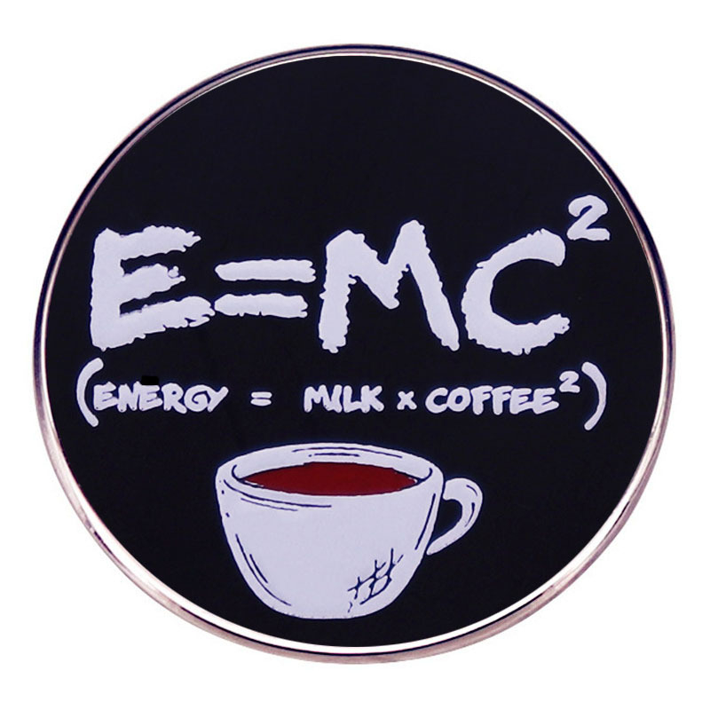 E = MC2 az energiamegmaradás törvénye bross kávékedvelőknek kitűző bross fizikai egyenlet ötvözet jelvény