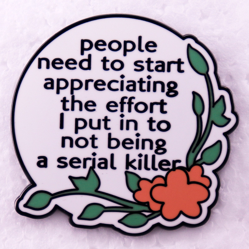 Az embereknek el kellene kezdeniük értékelni a vicces angol jelvényes ajándékomat, a brossomat.