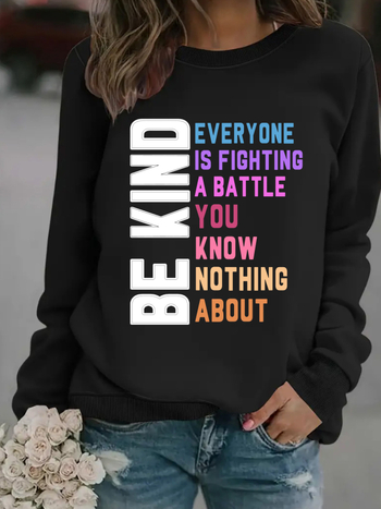 Női pulóver Be Kind Letter mintával, kerek nyakú, hosszú ujjú, 95% poliészter