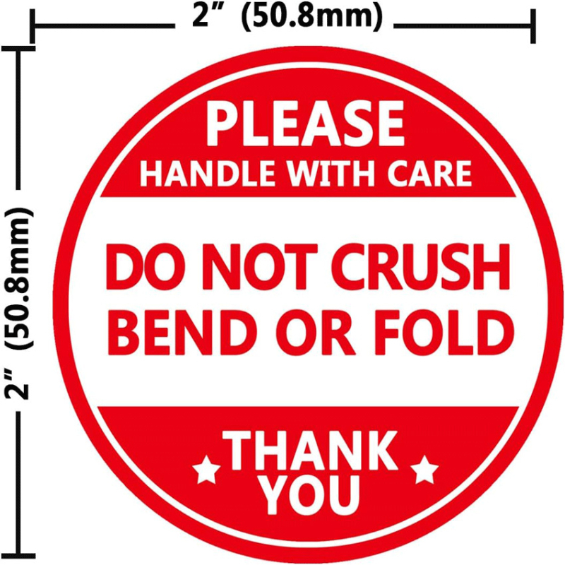 Sūtījuma brīdinājuma uzlīme – Ne saspiest, Ne salociet, Ne saliekt; Apaļa pašlīmējoša etiķete ar ūdens bāzes līmi, krāsu drukāšana, bez laminēšanas