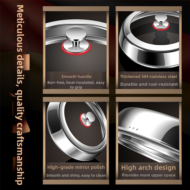 Puodo dangtelis: 304 nerūdijantis plienas, kietintas stiklas, universalus daugiafunkcis virtuvės dangtelis su skaidriu langu, rankena iš nerūdijančio plieno.