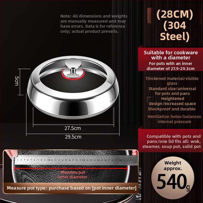 Puodo dangtelis: 304 nerūdijantis plienas, kietintas stiklas, universalus daugiafunkcis virtuvės dangtelis su skaidriu langu, rankena iš nerūdijančio plieno.