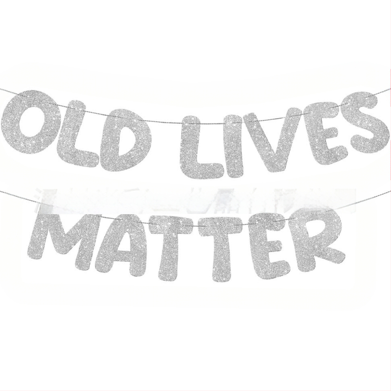 Old Lives Matter флаг за фотореквизит за рожден ден и пенсиониране — марка shangcai, материал хартия, стил Celebrate, IP: No IP authorization