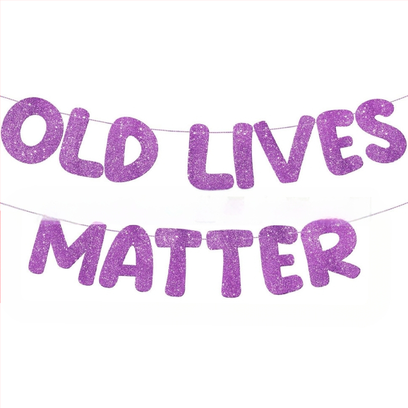 Old Lives Matter флаг за фотореквизит за рожден ден и пенсиониране — марка shangcai, материал хартия, стил Celebrate, IP: No IP authorization