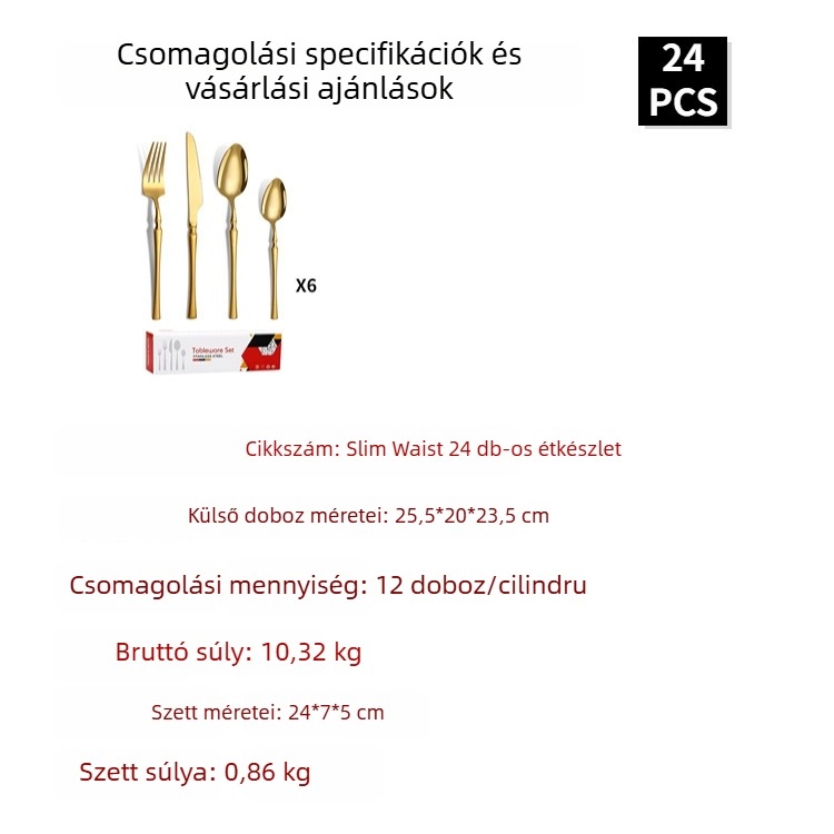 410-es rozsdamentes acélból készült 24 részes étkészlet: 6 kés, 6 villa, 6 evőkanál, 6 desszertkanál; tükrös befejezés, modern minimalista stílus; testreszabás elérhető