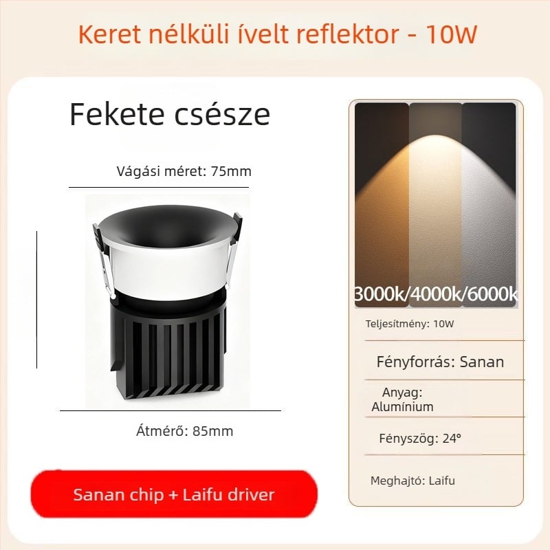 LED beépíthető keret nélküli ívelt downlight, 6–10W, 220V, CRI≥90, 3000K/4000K/6000K, alumínium