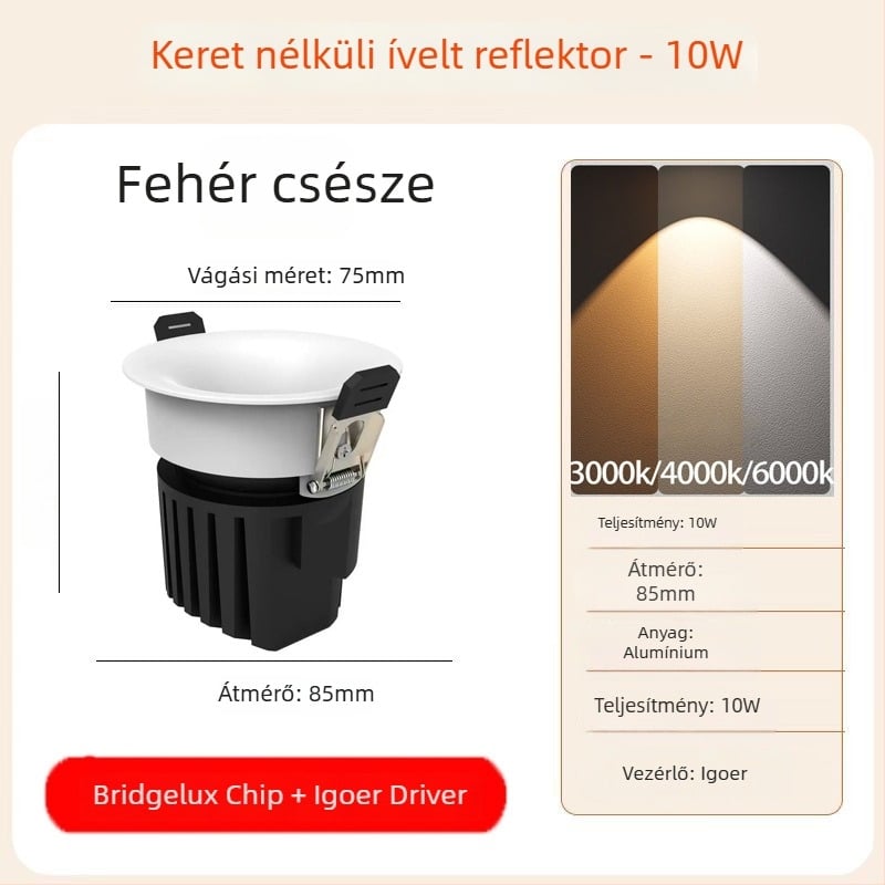 LED beépíthető keret nélküli ívelt downlight, 6–10W, 220V, CRI≥90, 3000K/4000K/6000K, alumínium