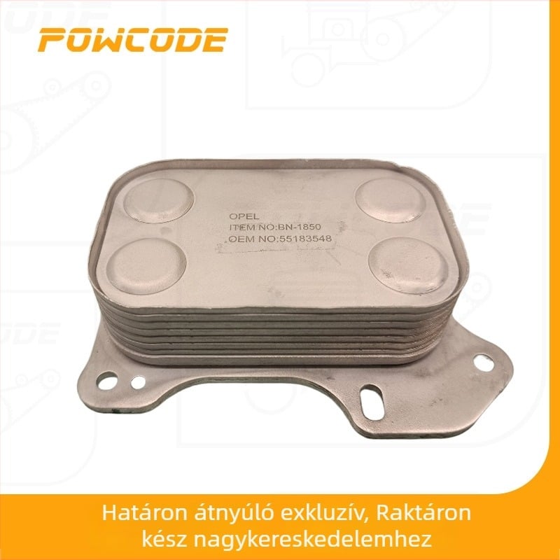POWCODE Olajhűtő Radiátor Fiat Opel 1.3D Dízelmotorhoz (Motormodellek: 199 A3.000, Z 13 DTH, 263 A2.000; Kiegészítő számok: 55210824, 93192557, 55258602, 55213468)