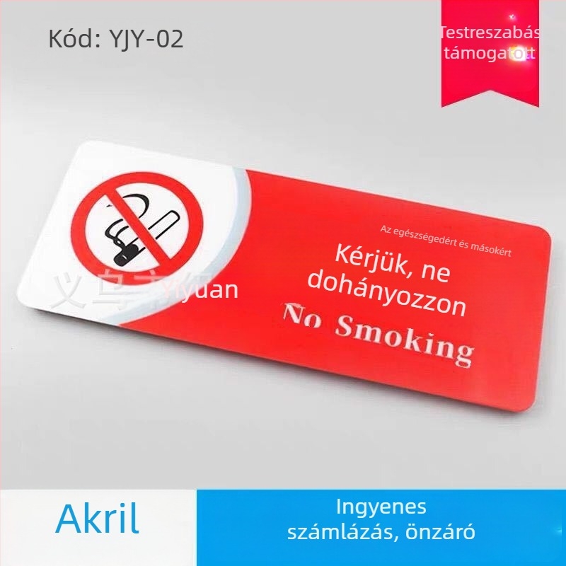 Dohányzás megtiltva akril jel - UV nyomtatású biztonsági tábla szállodák és közintézmények számára