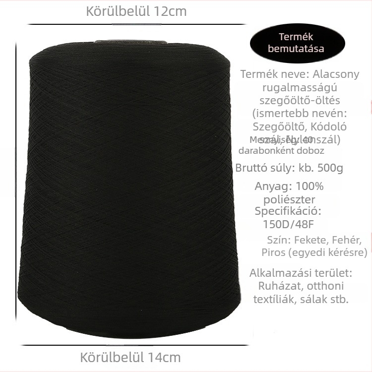 Poliészter 150D varrószál, 500 g, háztartási textilekhez — overlock- és varró szál, alacsony rugalmasságú és rugalmas