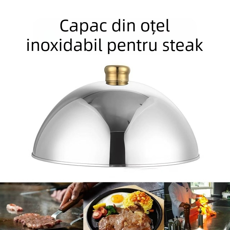 Capac din oțel inoxidabil pentru steak și teppanyaki — Capac cu utilizare multiplă pentru dim sum și feluri occidentale (Origine: Chaozhou; Brand: Food from all lakes; Material: Oțel inoxidabil; Stil: Lux ușor; Calitate: Primă clasă)