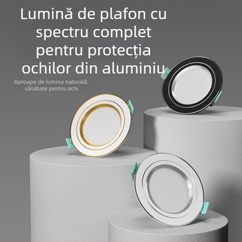Downlight LED; spectru complet, anti-lumină albastră; CRI ≥90; 220V; montaj încastrat